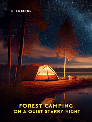 cover image of Forest Camping On A Quiet Starry Night